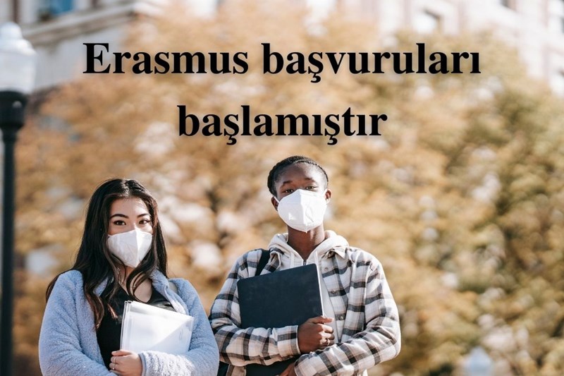 2022 - 2023 ERASMUS BAŞVURULARI BAŞLAMIŞTIR